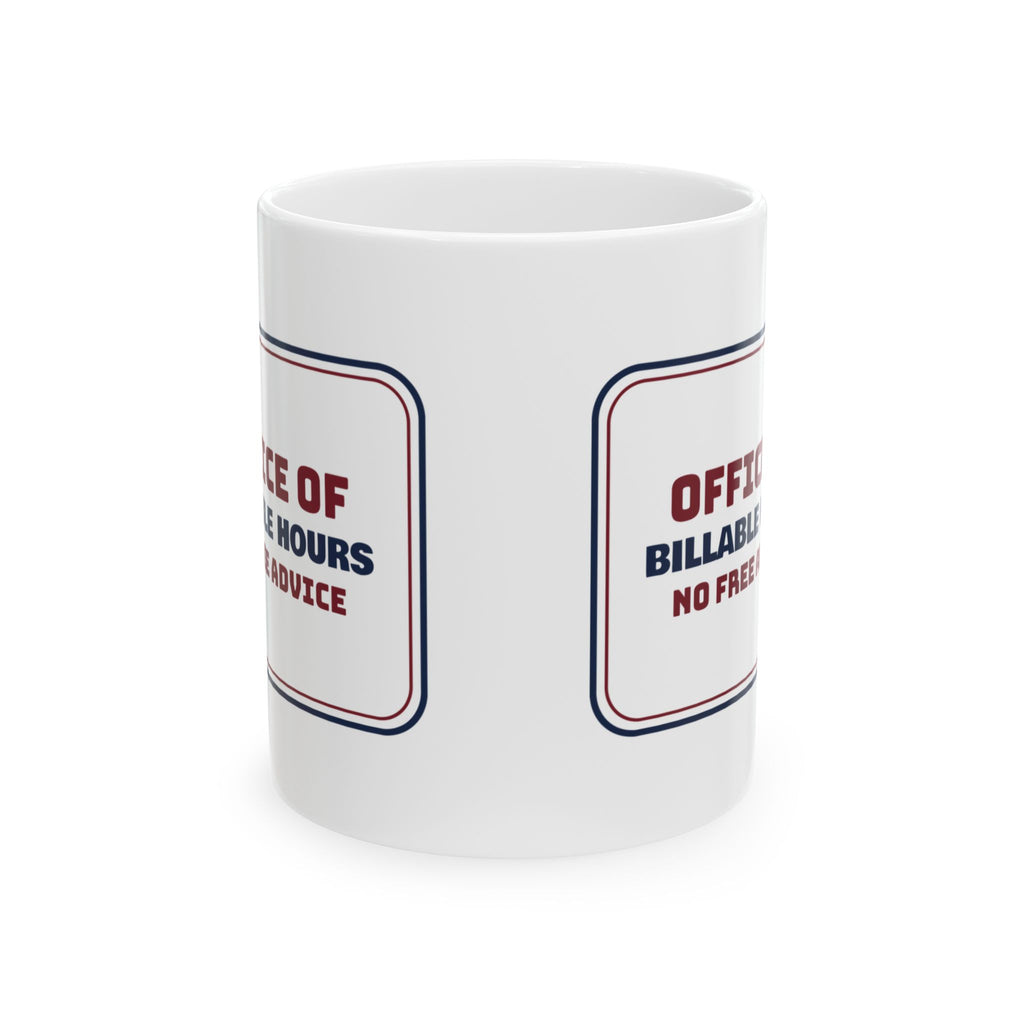 Lawyer Coffee Mug Billable Hours No Free Advice