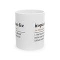 Inspection Fee Coffee Mug Dictionary Definition Funny Parent