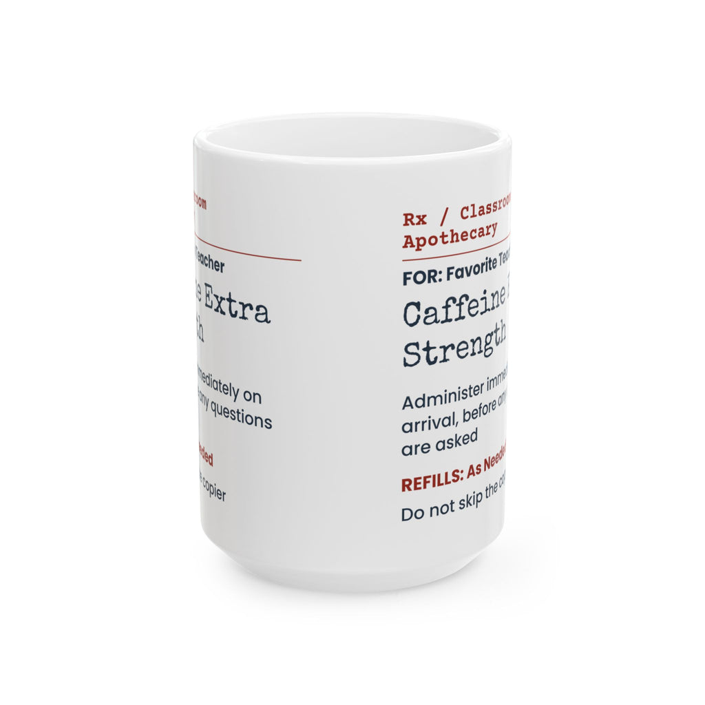 Funny Teacher Coffee Mug Caffeine Extra Strength For Teachers