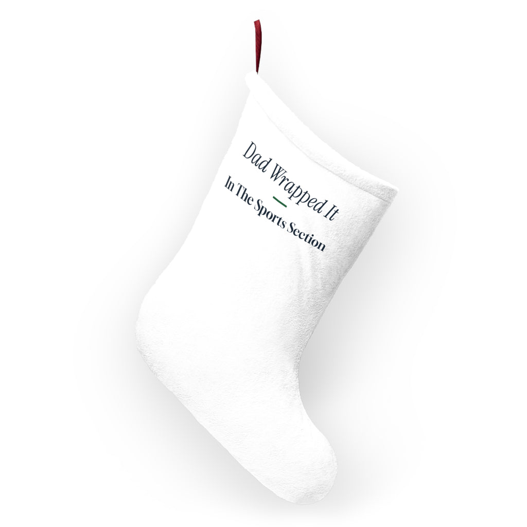 Funny Christmas Dad Christmas Stocking Dad Wrapped It In The Sports Section
