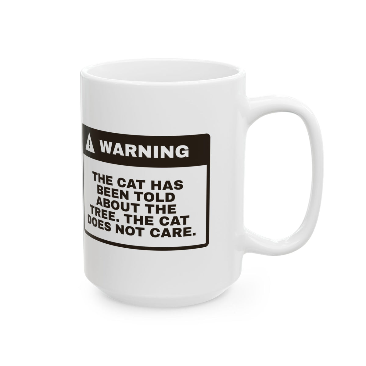 Funny Christmas Cat Coffee Mug The Cat Was Told About The Tree