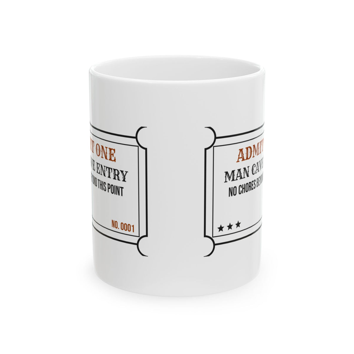 Man Cave Coffee Mug Admit One Entry Ticket