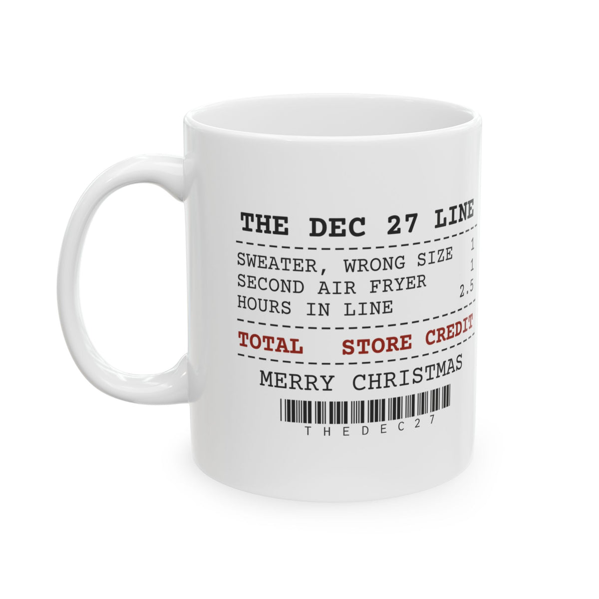 Funny Christmas Coffee Mug Exchange Desk Receipt Store Credit