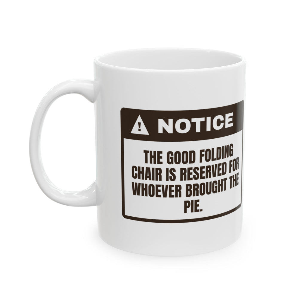 Funny Thanksgiving Coffee Mug Good Folding Chair Reserved For Pie