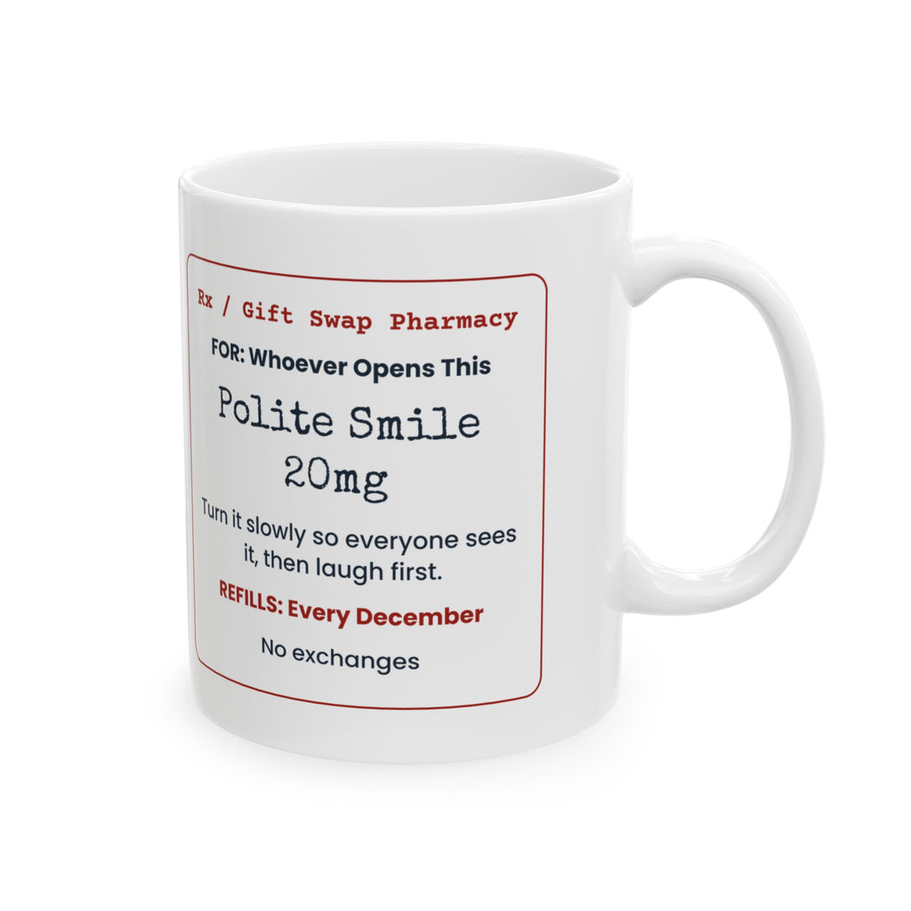Funny White Elephant Coffee Mug Polite Smile 20mg Prescription Label