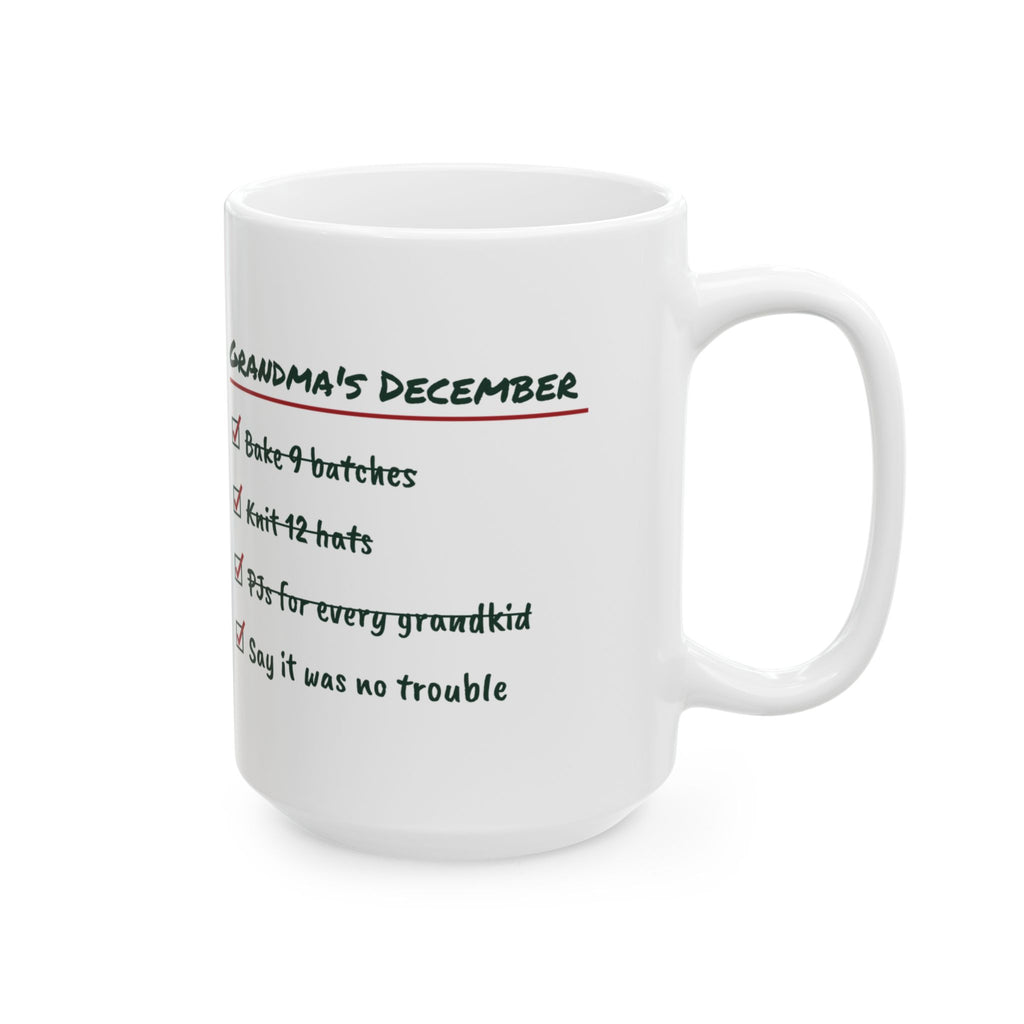 Funny Christmas Coffee Mug Grandma's December Checklist It Was No Trouble