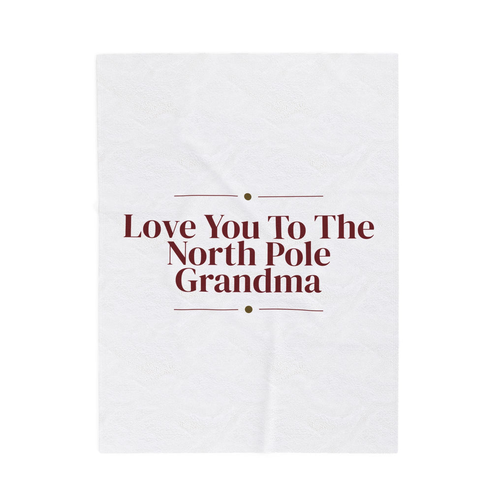 Christmas Throw Blanket Love You To The North Pole Grandma