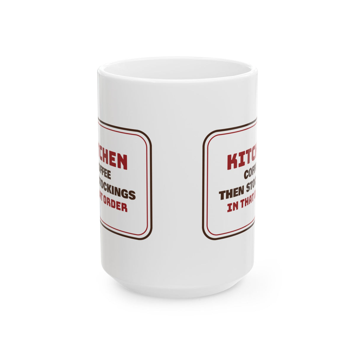 Funny Christmas Coffee Mug Coffee Then Stockings In That Order