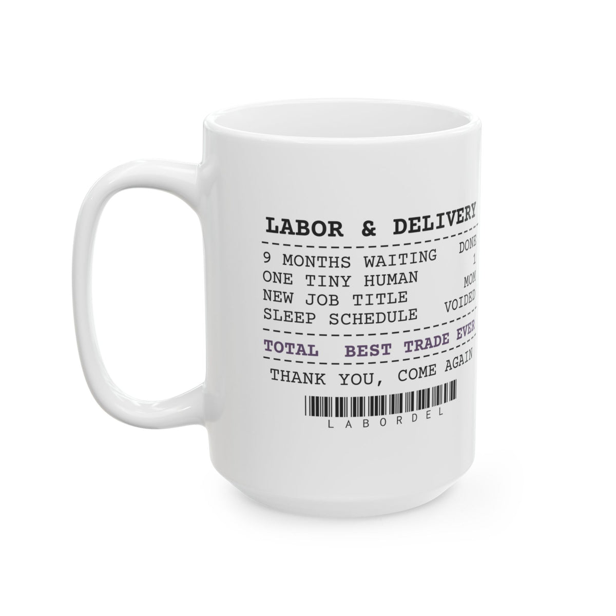 New Mom Coffee Mug Best Trade Ever Receipt For First Time Moms