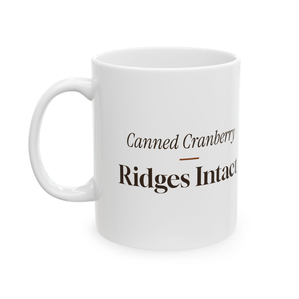 Funny Friendsgiving Coffee Mug Canned Cranberry Ridges Intact