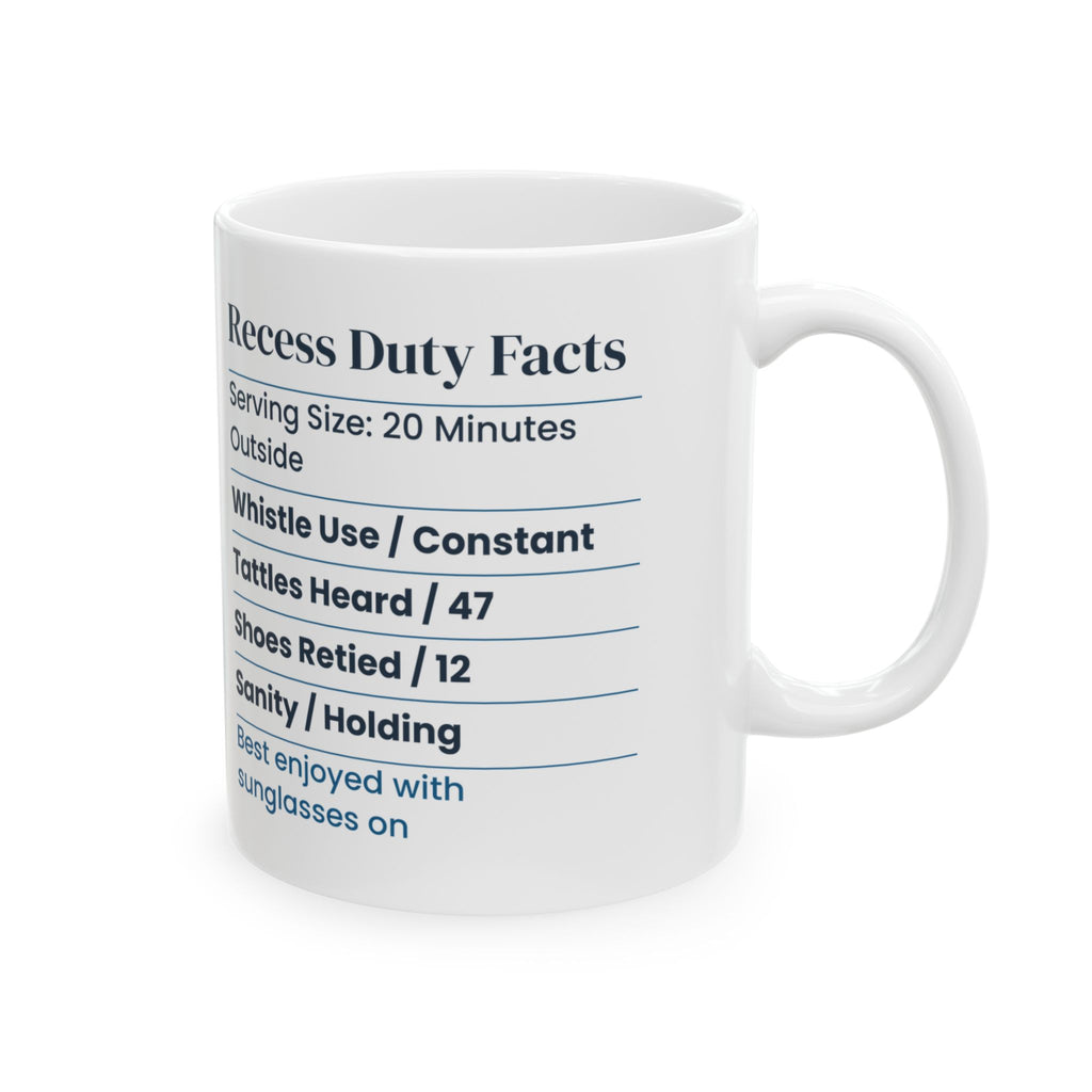 Funny Recess Duty Nutrition Facts Coffee Mug Sanity Holding For Teachers