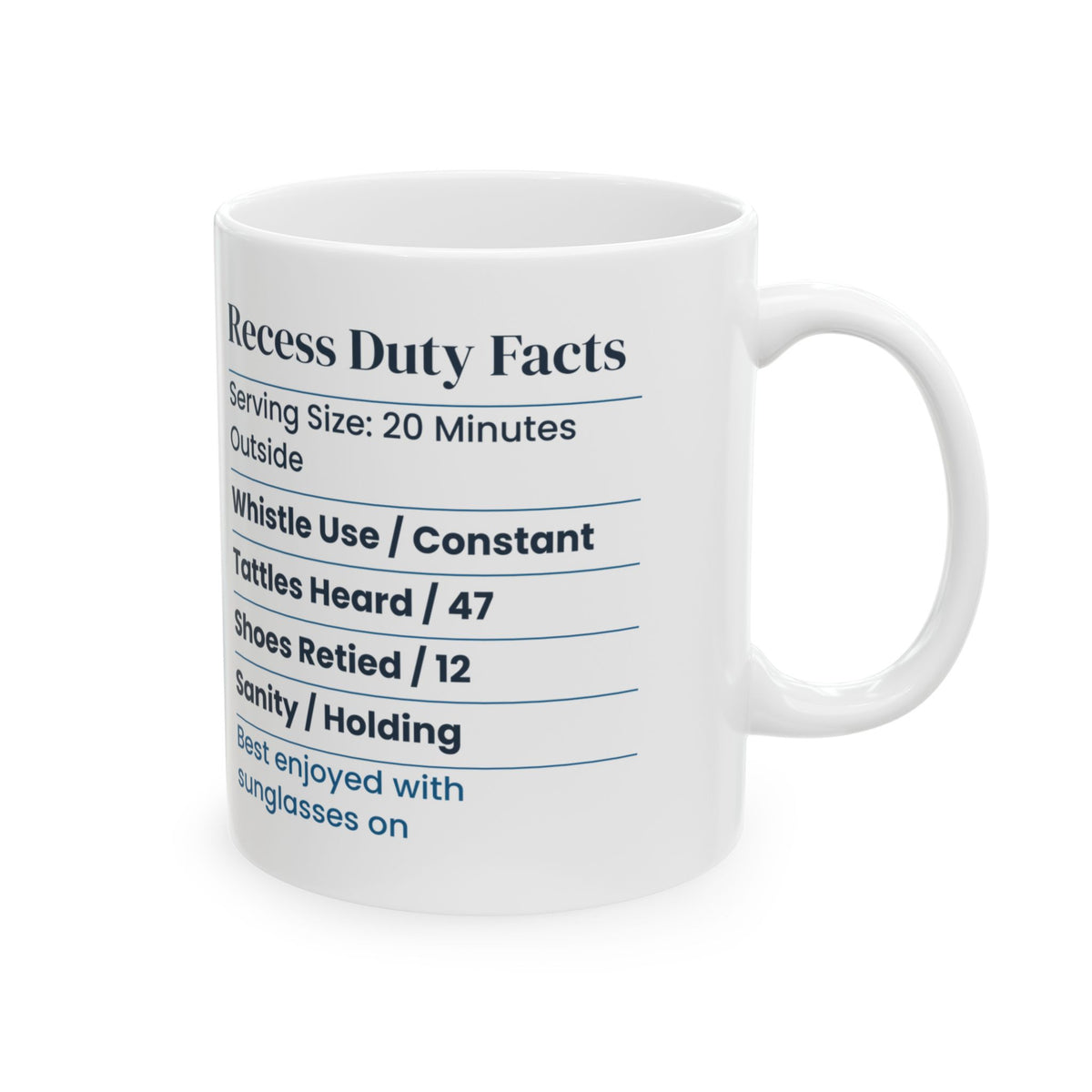 Funny Recess Duty Nutrition Facts Coffee Mug Sanity Holding For Teachers