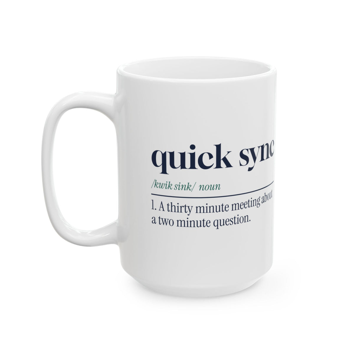 Funny Office Coffee Mug Quick Sync Dictionary Definition For Coworkers