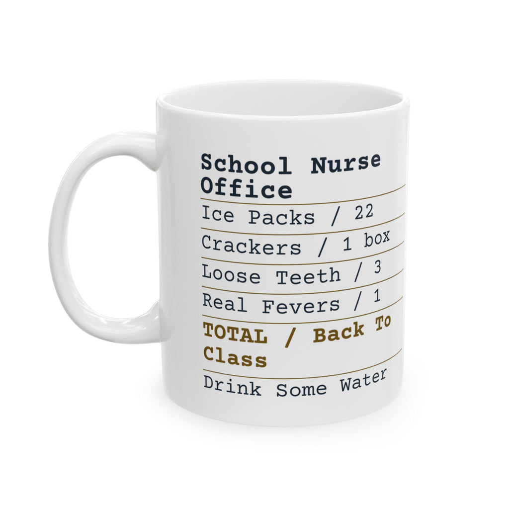 Funny School Nurse Coffee Mug Nurse Office Receipt For School Nurses