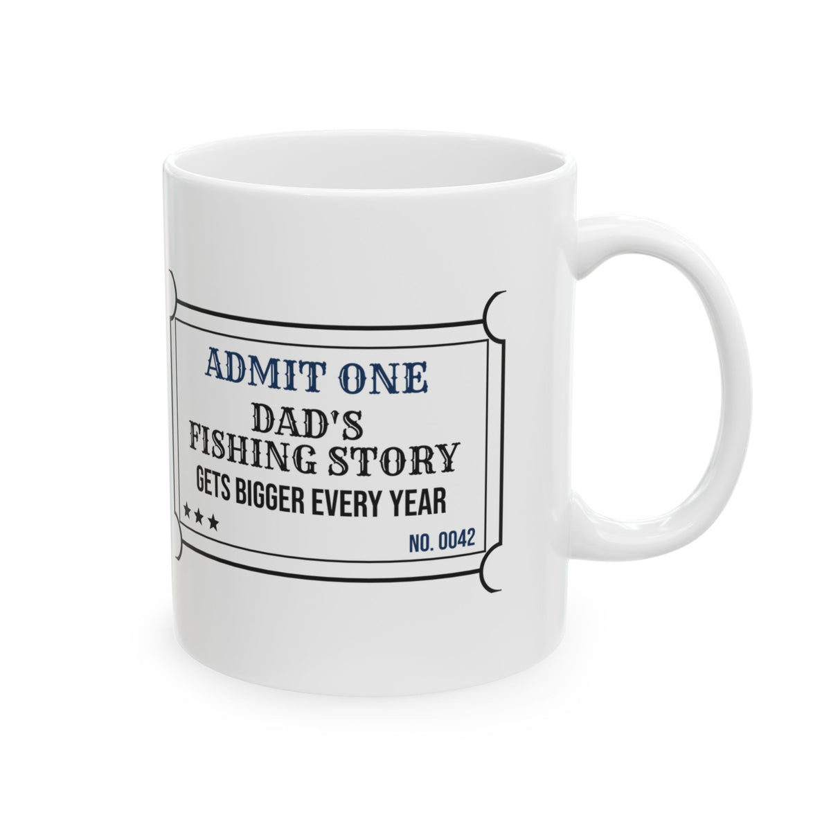 Dad Fishing Mug Admit One Dad Story