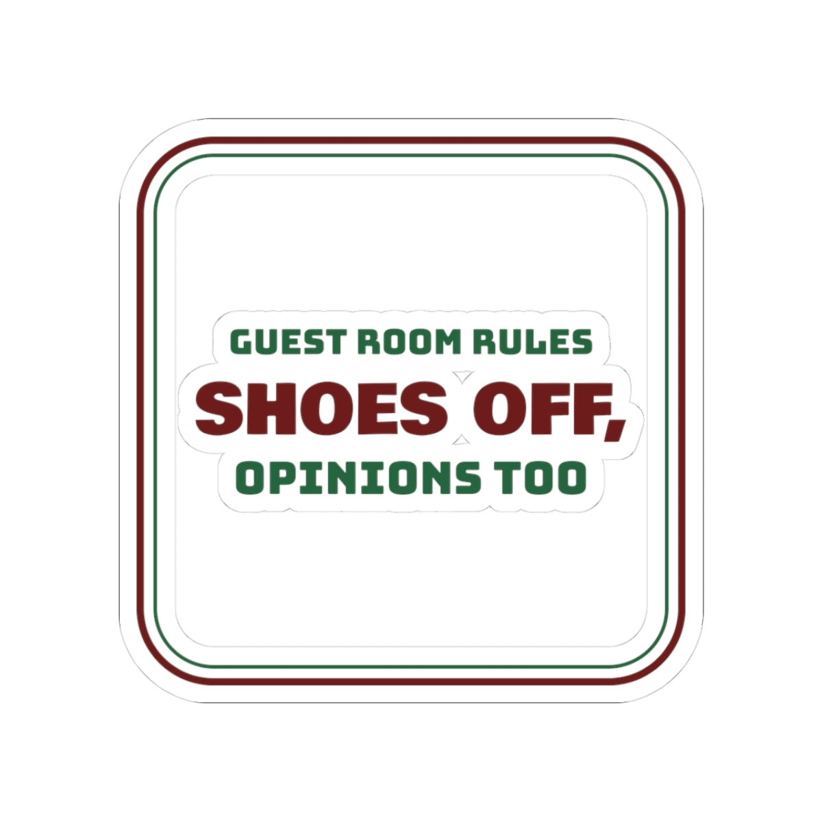 Funny Christmas In-Laws Sticker Shoes Off Opinions Too