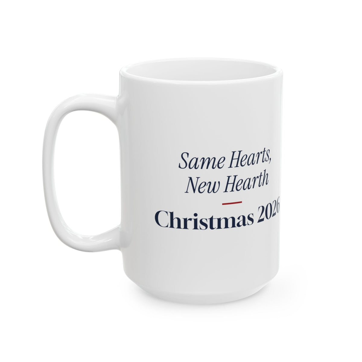 Christmas Coffee Mug Same Hearts New Hearth 2026 For New Homeowners