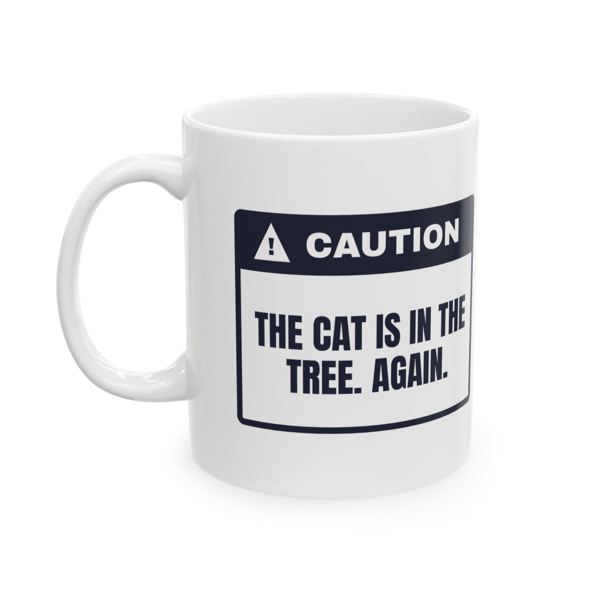 Funny Christmas Cat Coffee Mug The Cat Is In The Tree Again