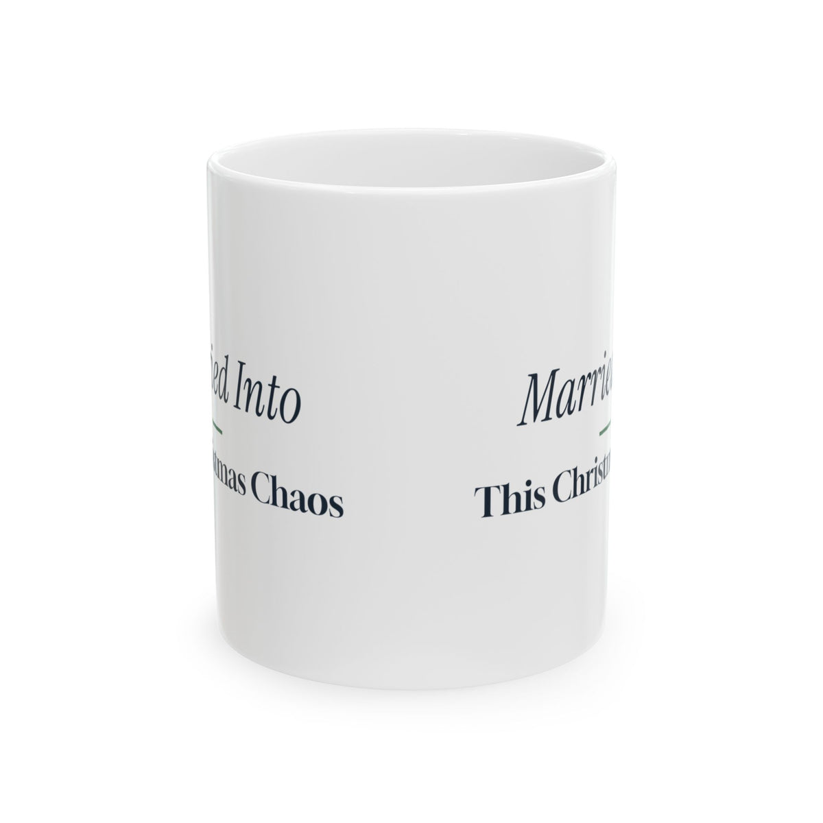 Funny Christmas In-Laws Coffee Mug Married Into This Christmas Chaos