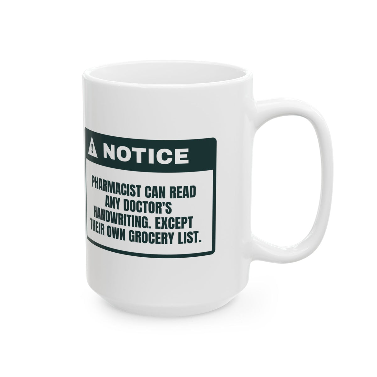 Funny Pharmacist Coffee Mug Reads Any Prescription Not My Grocery List