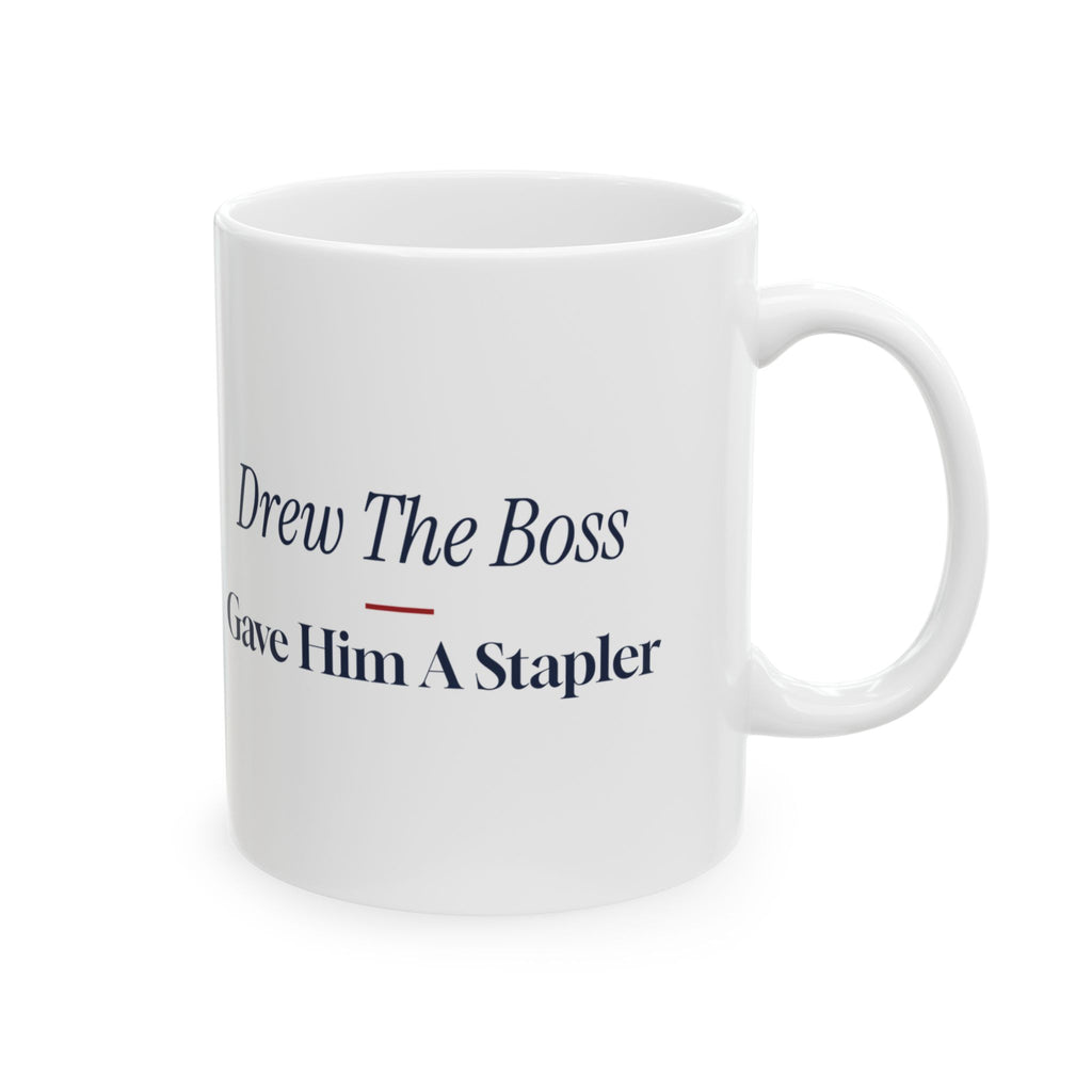 Funny Christmas Coworker Coffee Mug Drew The Boss Gave Him A Stapler