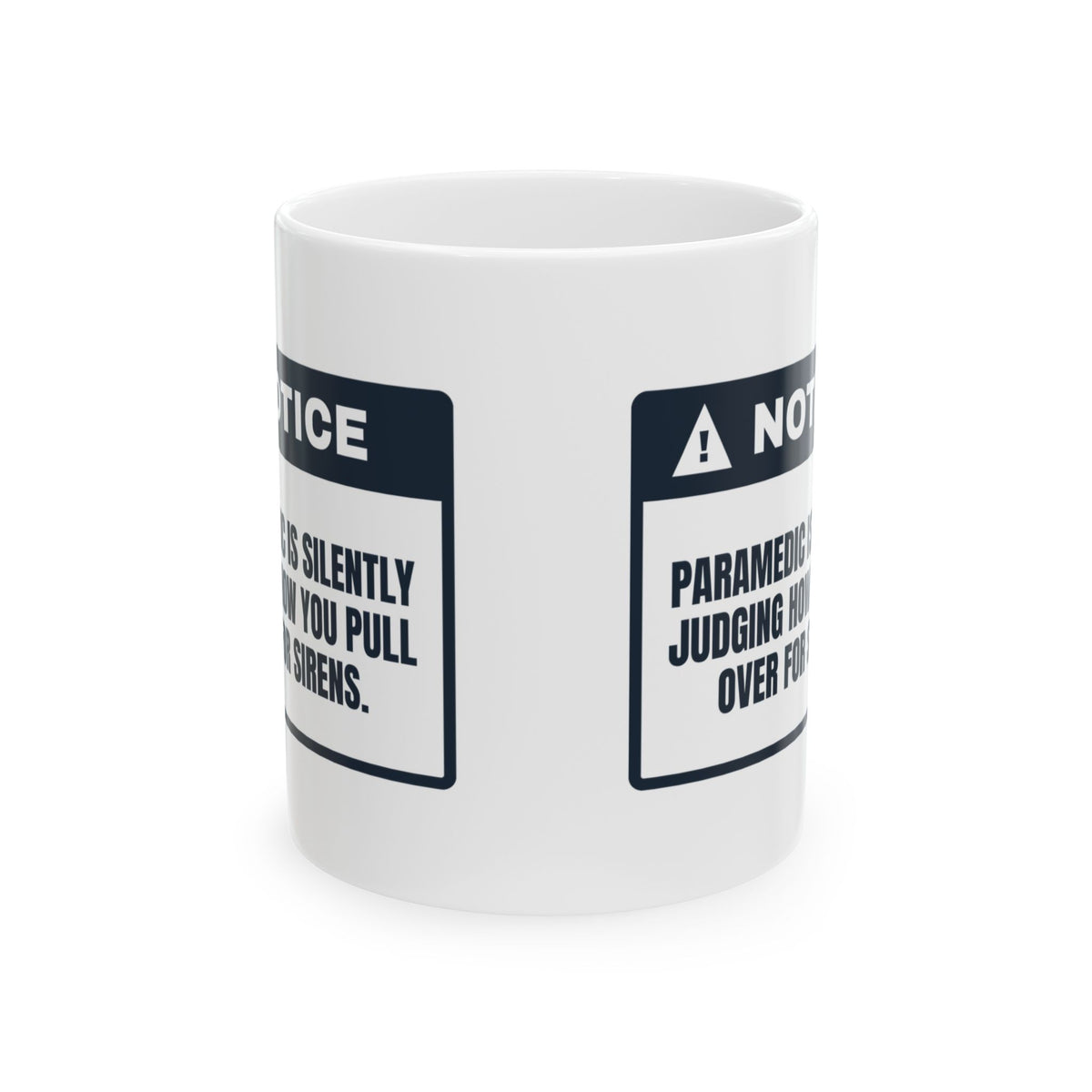 Funny Paramedic Coffee Mug Silently Judging How You Pull Over