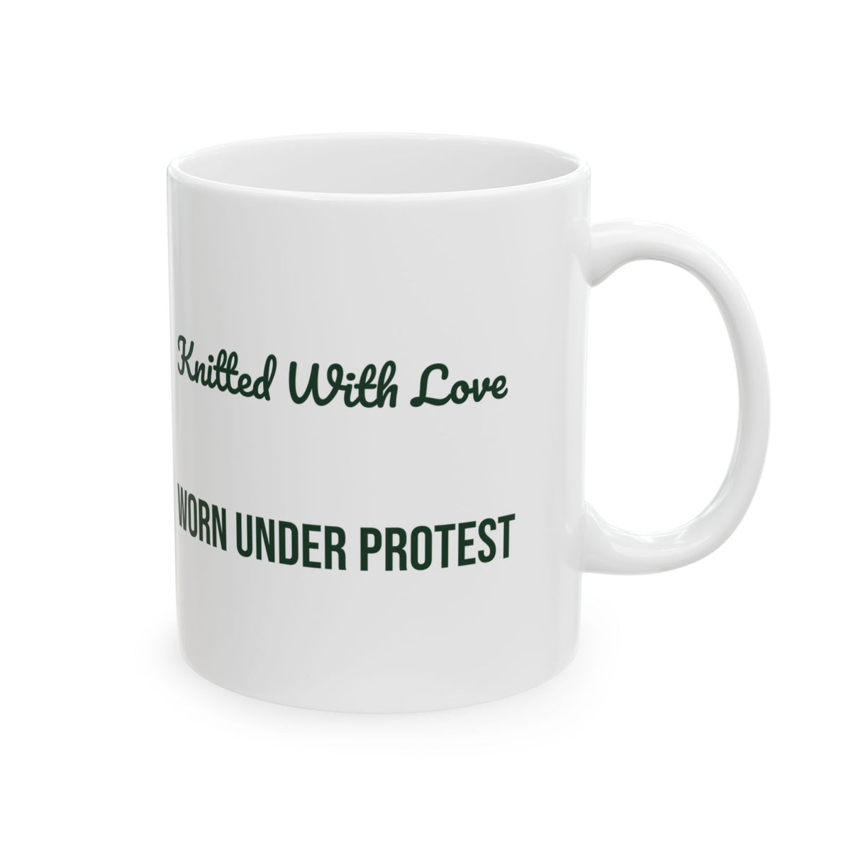 Funny Ugly Sweater Coffee Mug Knitted With Love Worn Under Protest