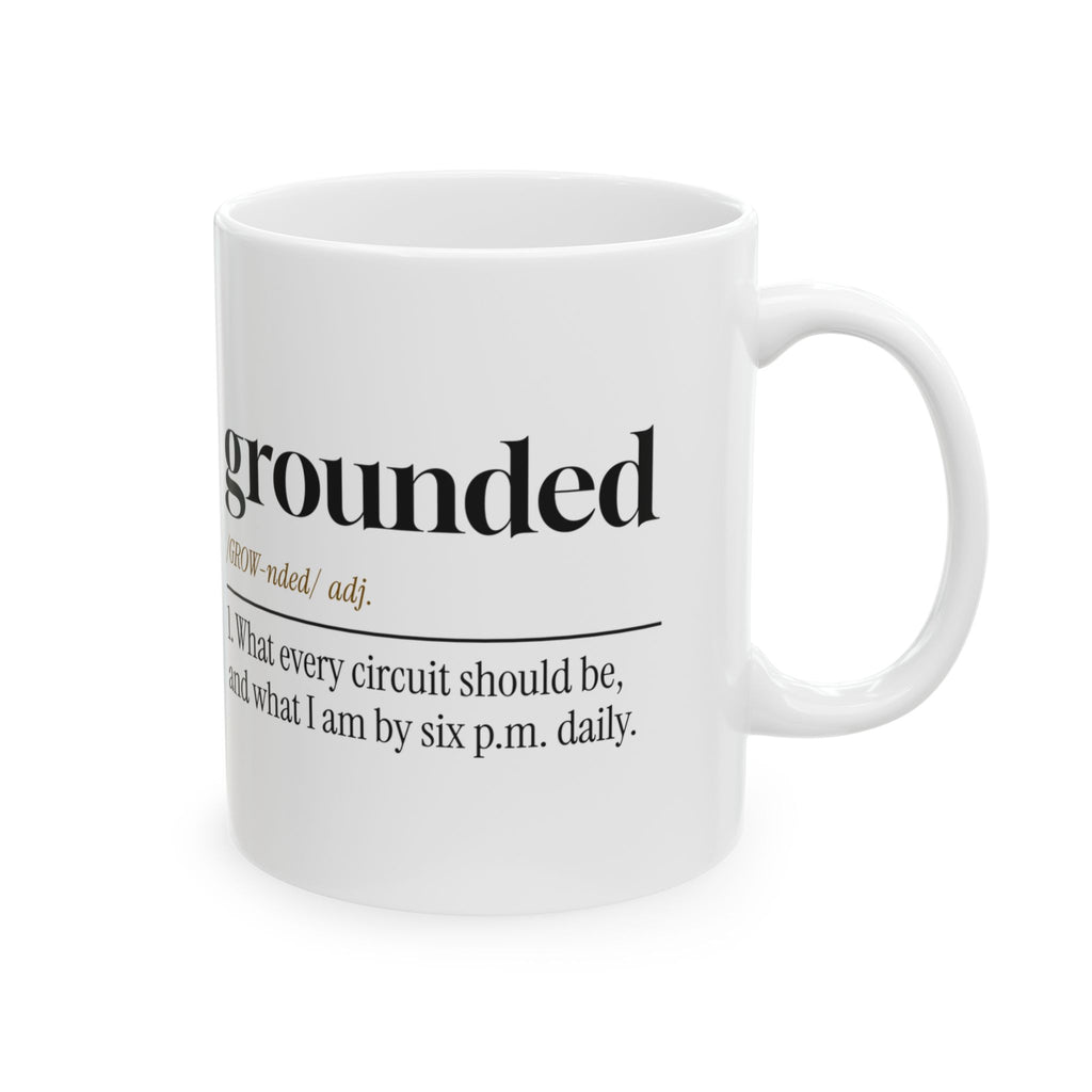Grounded Definition Coffee Mug For Electricians