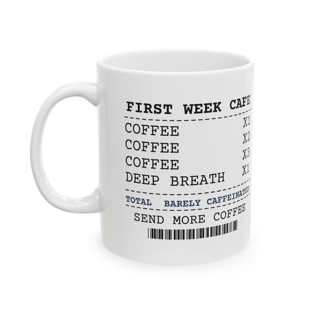Funny Teacher Coffee Mug First Week Coffee Receipt For Teachers