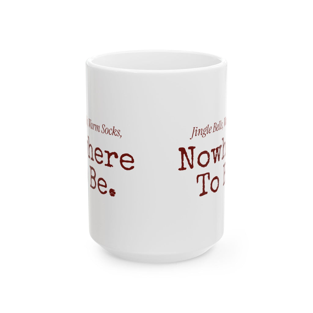 Cozy Christmas Coffee Mug Jingle Bells Warm Socks Nowhere To Be