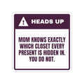 Funny Christmas Mom Sticker Mom Knows Which Closet You Do Not