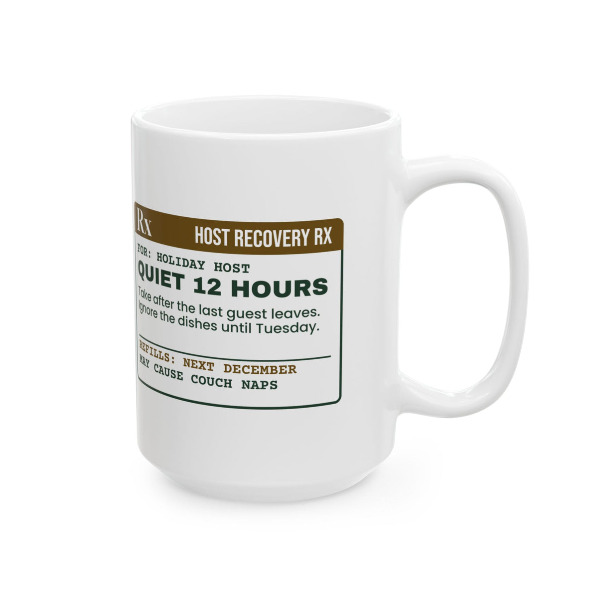 Funny Christmas Coffee Mug Quiet 12 Hours Prescription For Hosts
