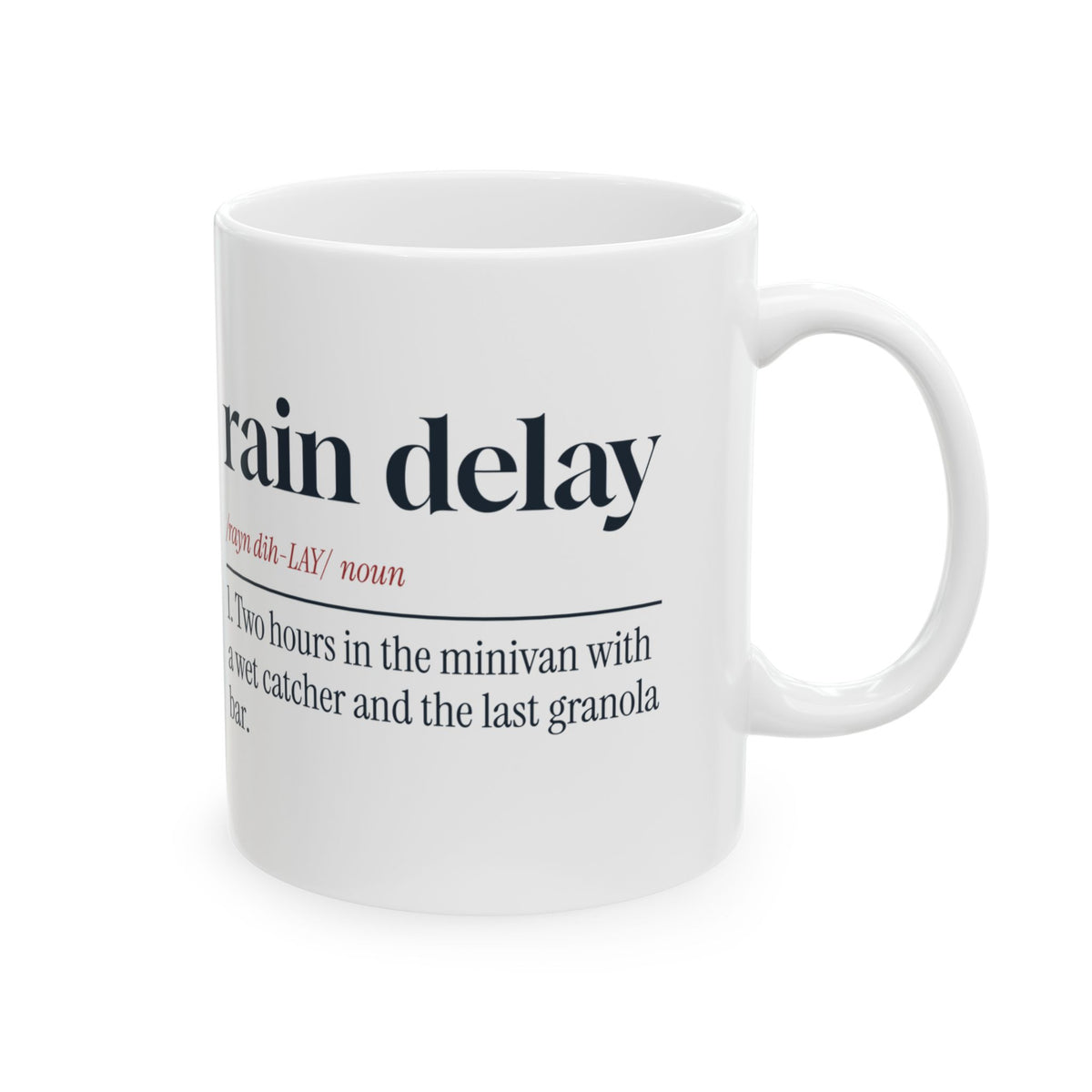 Funny Baseball Mom Coffee Mug Rain Delay Dictionary Definition For Moms