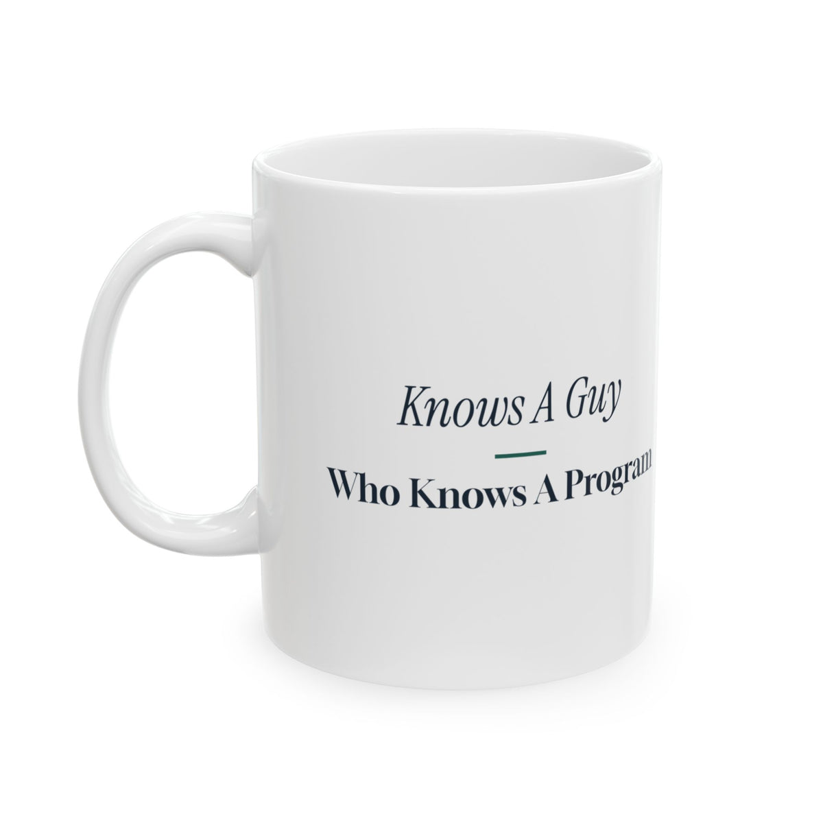 Funny Social Worker Coffee Mug Knows A Guy Who Knows A Program