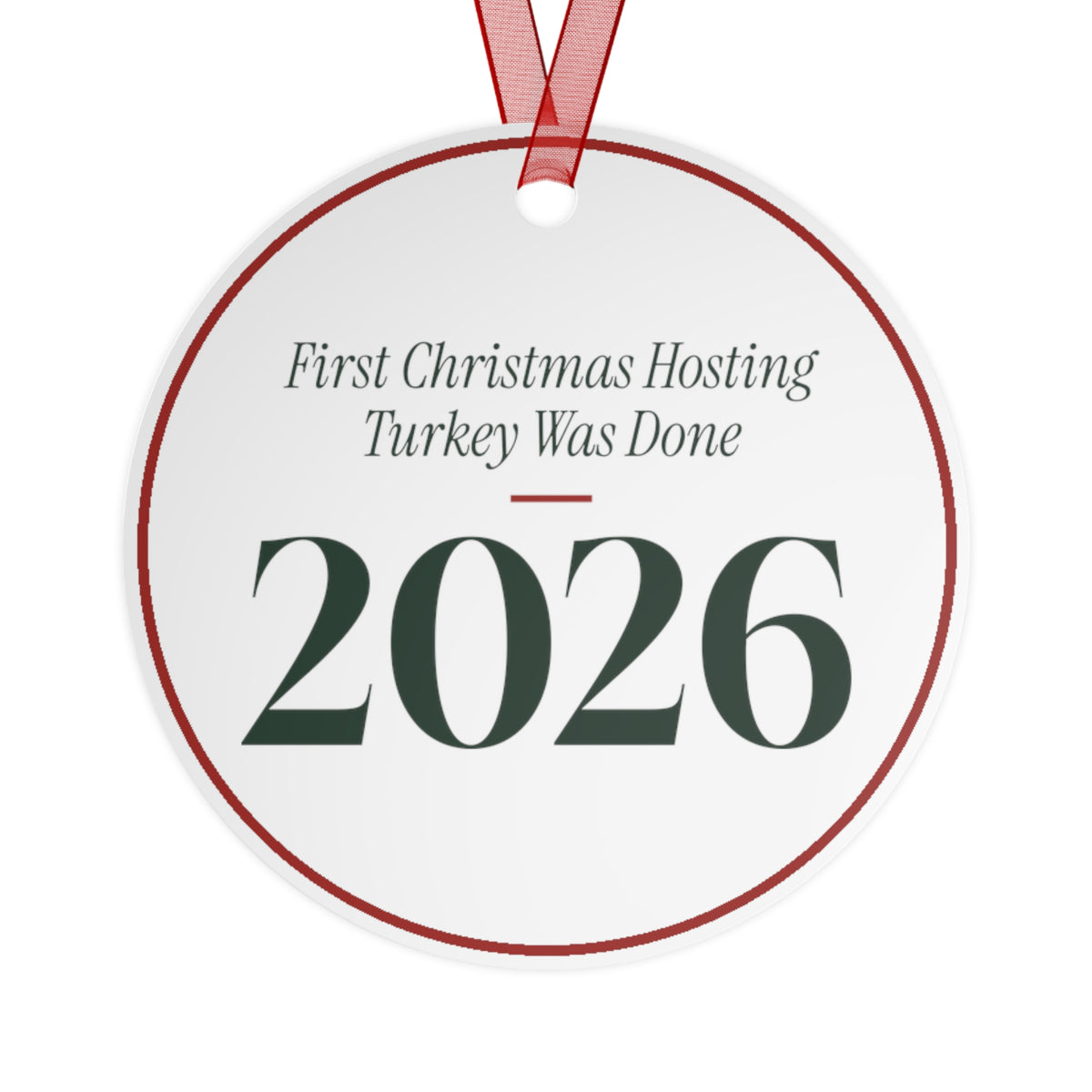 Funny Christmas Ornament First Christmas Hosting Turkey Was Done 2026