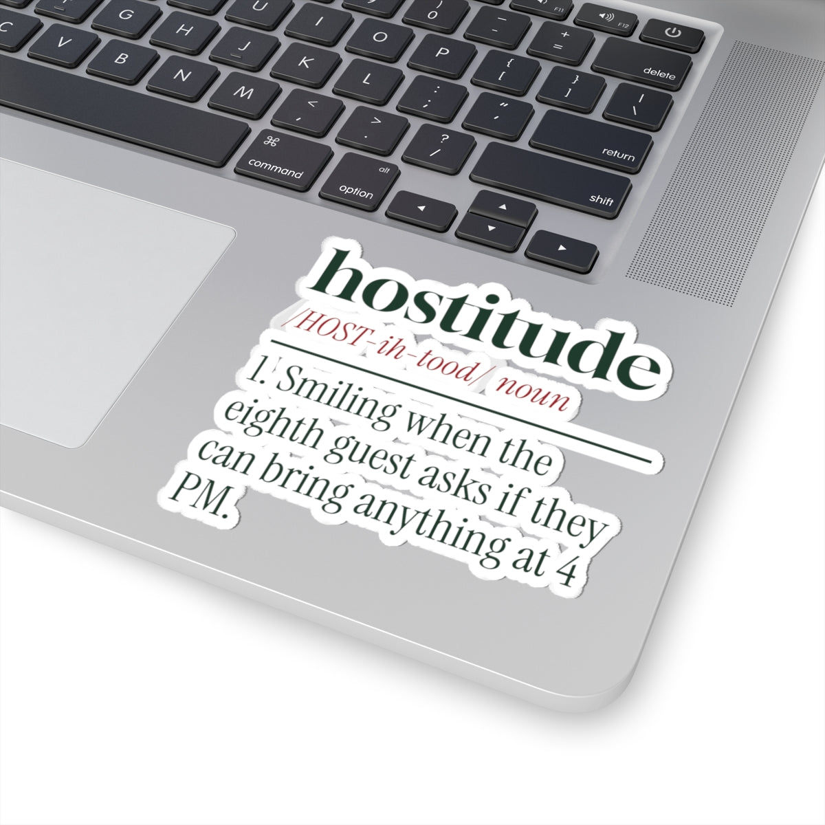 Funny Christmas Sticker Hostitude Bring Anything At 4 PM For Hosts