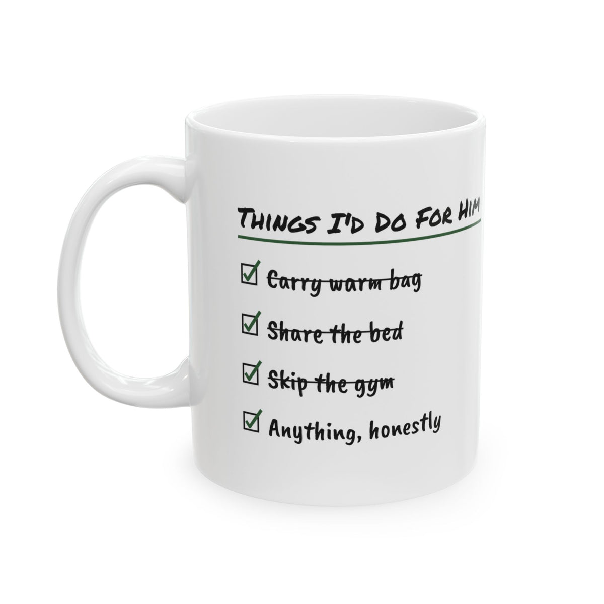 Dog Dad Coffee Mug Things I'd Do Anything Honestly