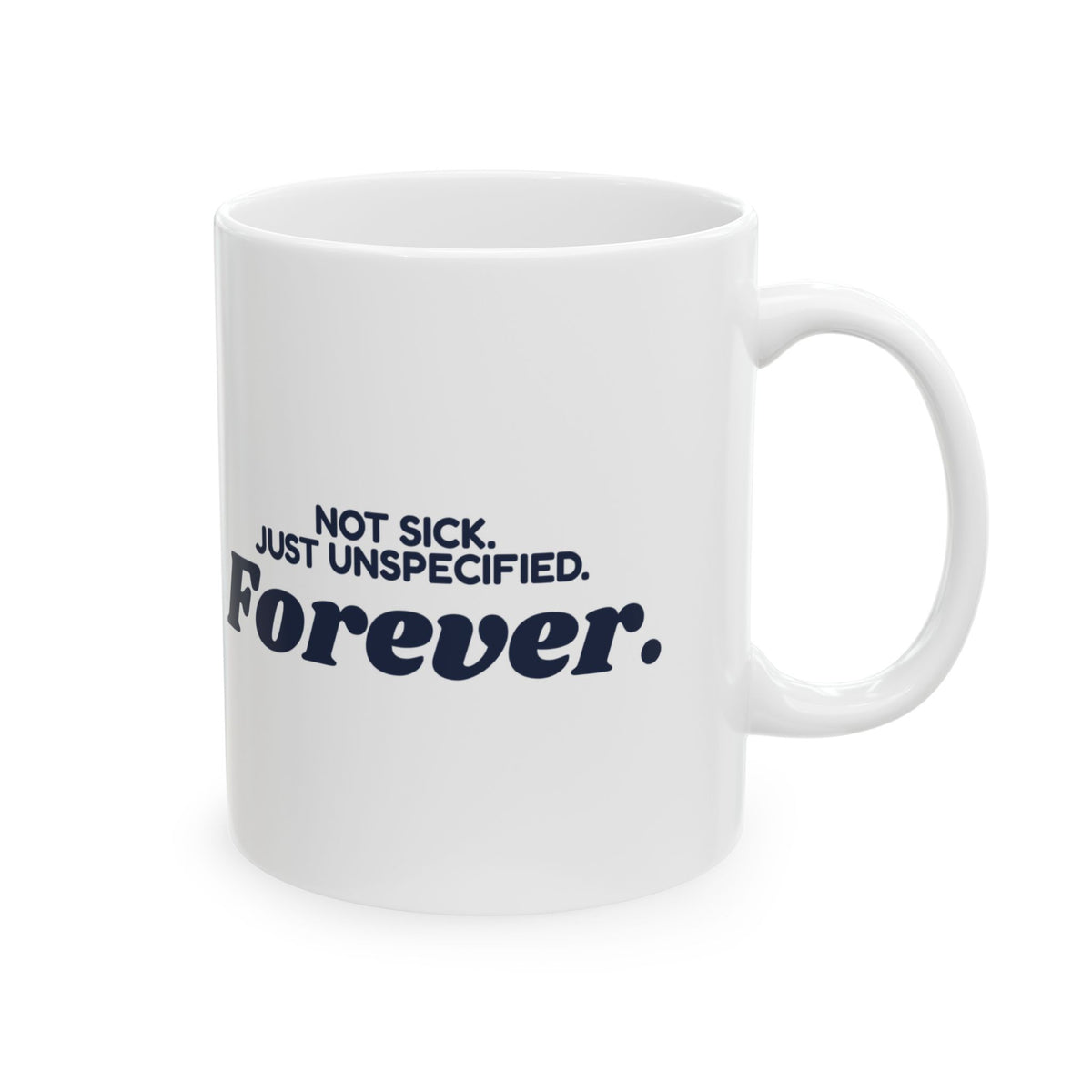 Medical Coder Coffee Mug Not Sick Just Unspecified
