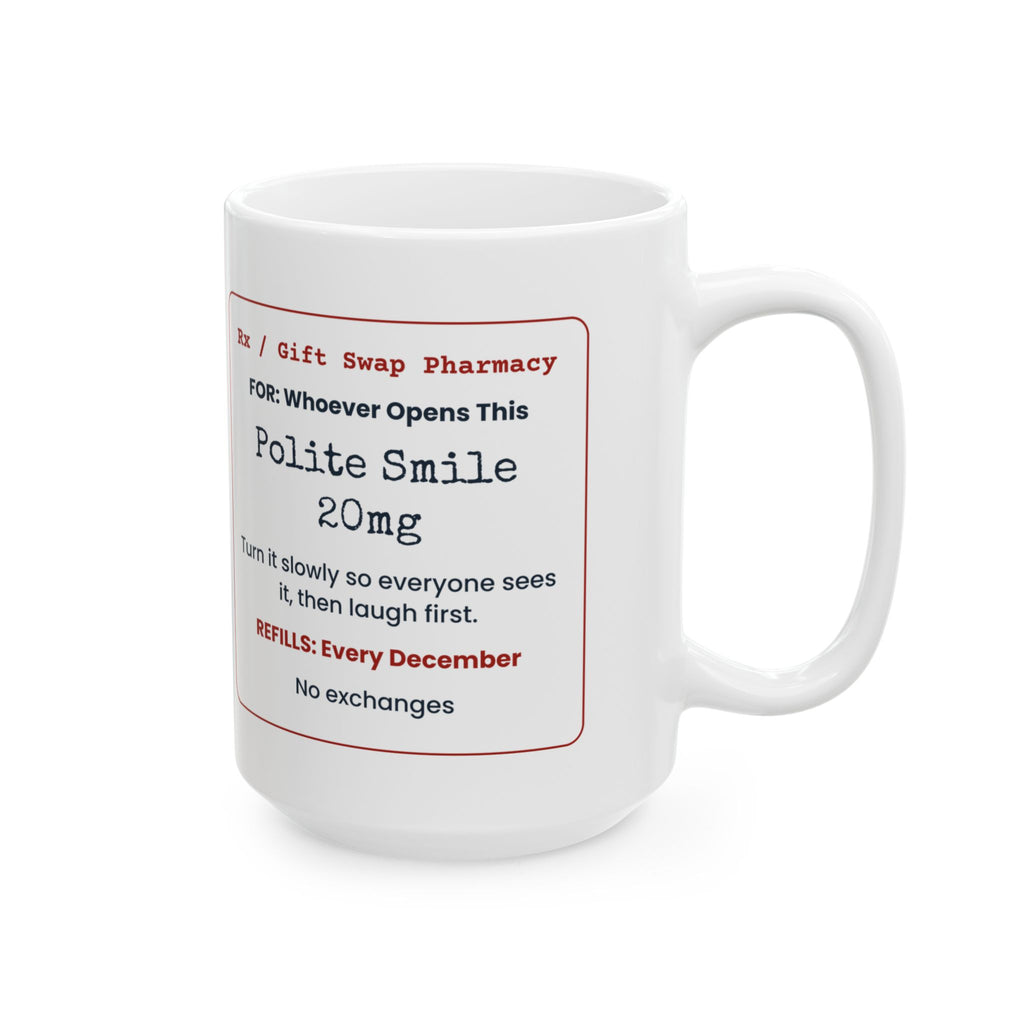Funny White Elephant Coffee Mug Polite Smile 20mg Prescription Label