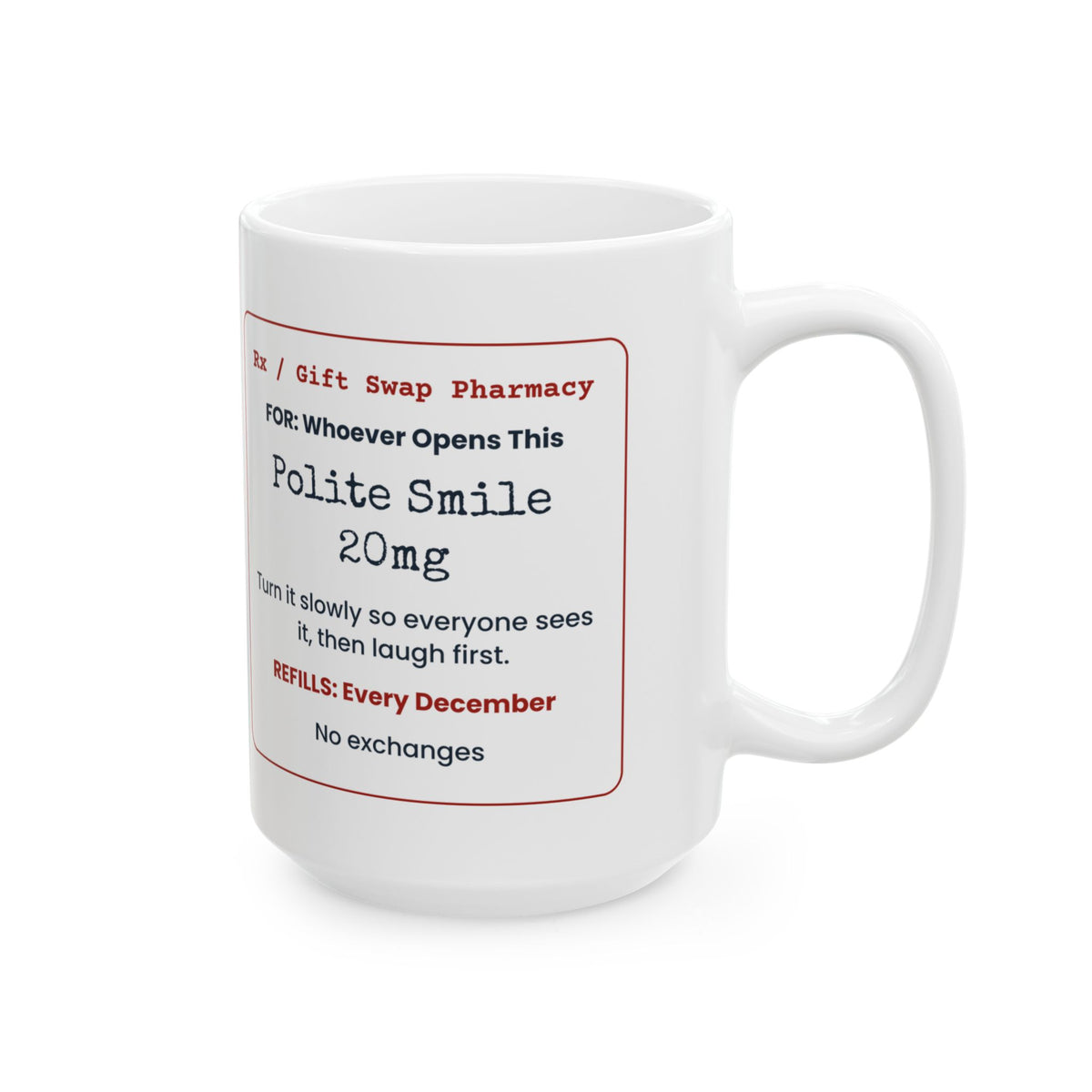 Funny White Elephant Coffee Mug Polite Smile 20mg Prescription Label
