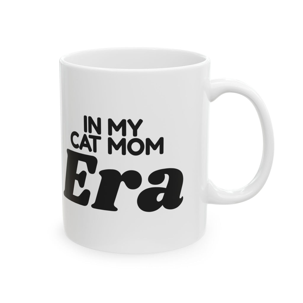 Funny Cat Mom Mug In My Cat Mom Era