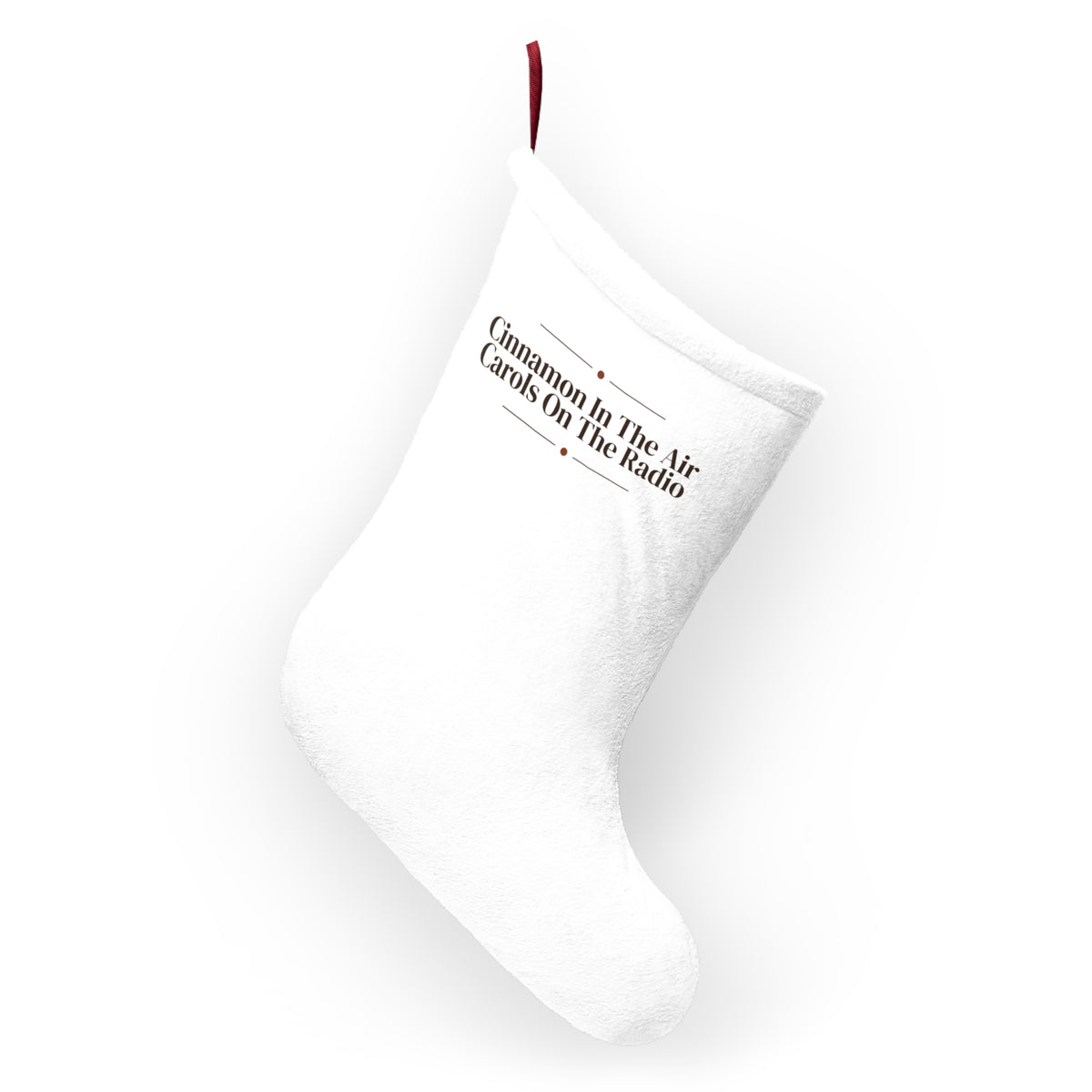 Cozy Christmas Stocking Cinnamon In The Air Carols On The Radio
