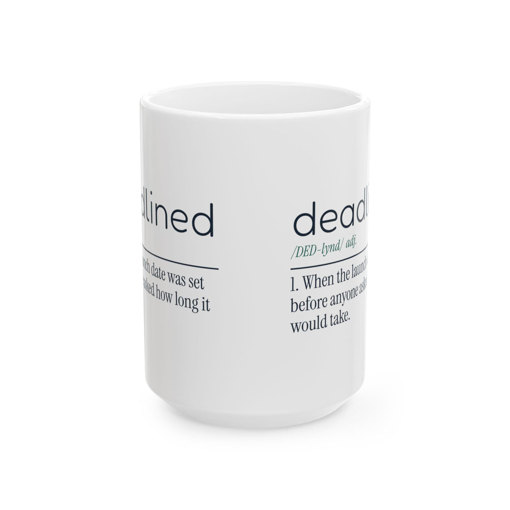 Funny Project Manager Coffee Mug Deadlined Definition For Managers