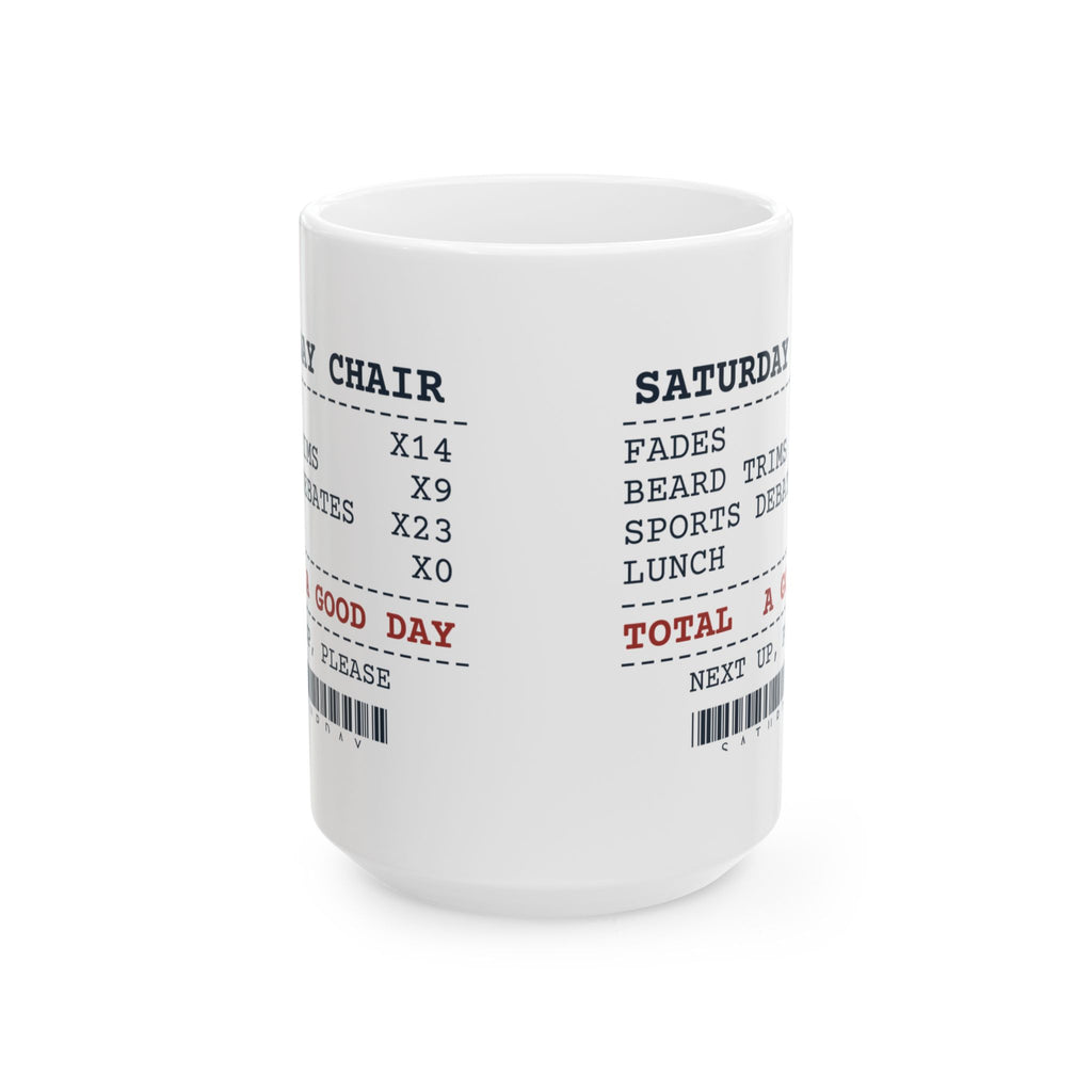 Funny Barber Coffee Mug Saturday Chair Receipt Lunch None For Barbers