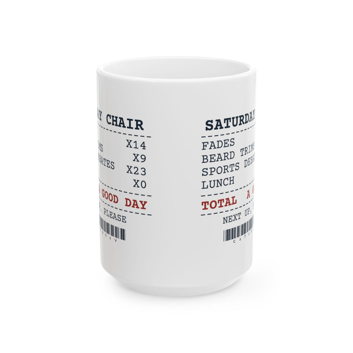 Funny Barber Coffee Mug Saturday Chair Receipt Lunch None For Barbers