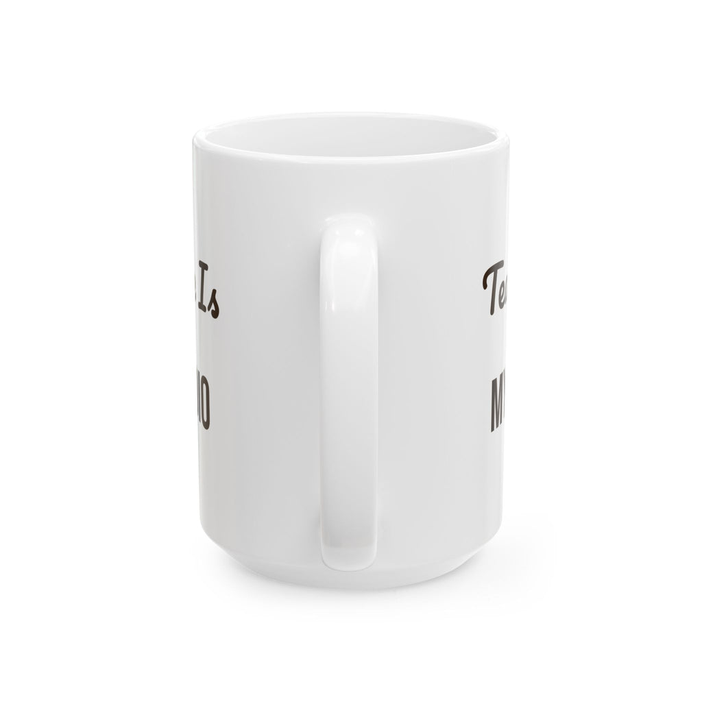 Funny Tea Mug Tea Time Is My Cardio For Tea Lovers