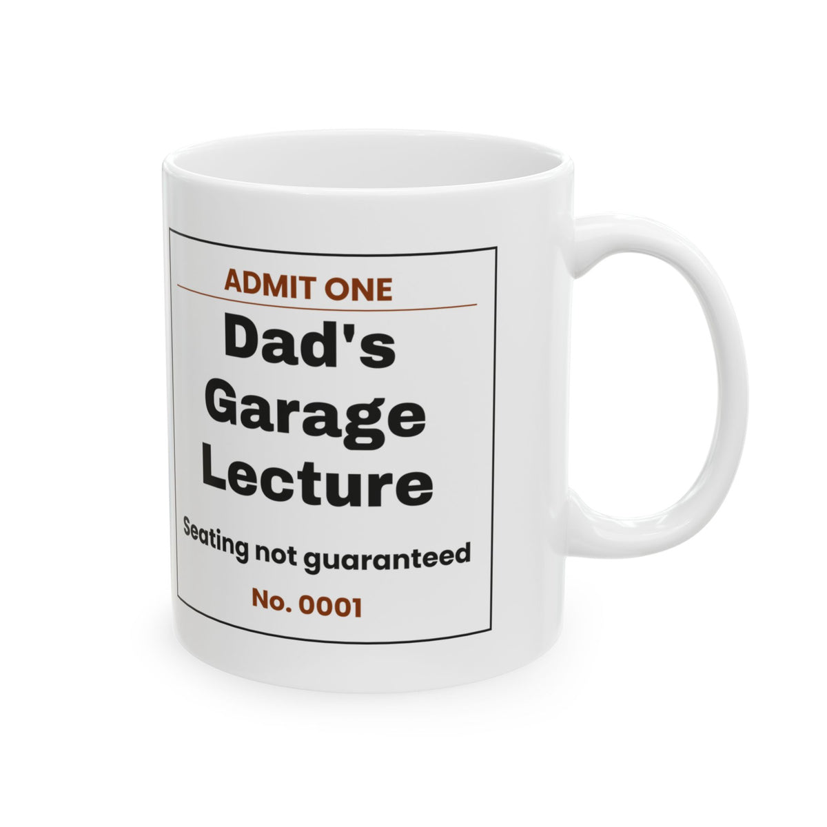 Funny Dad Garage Lecture Ticket Coffee Mug For Dad