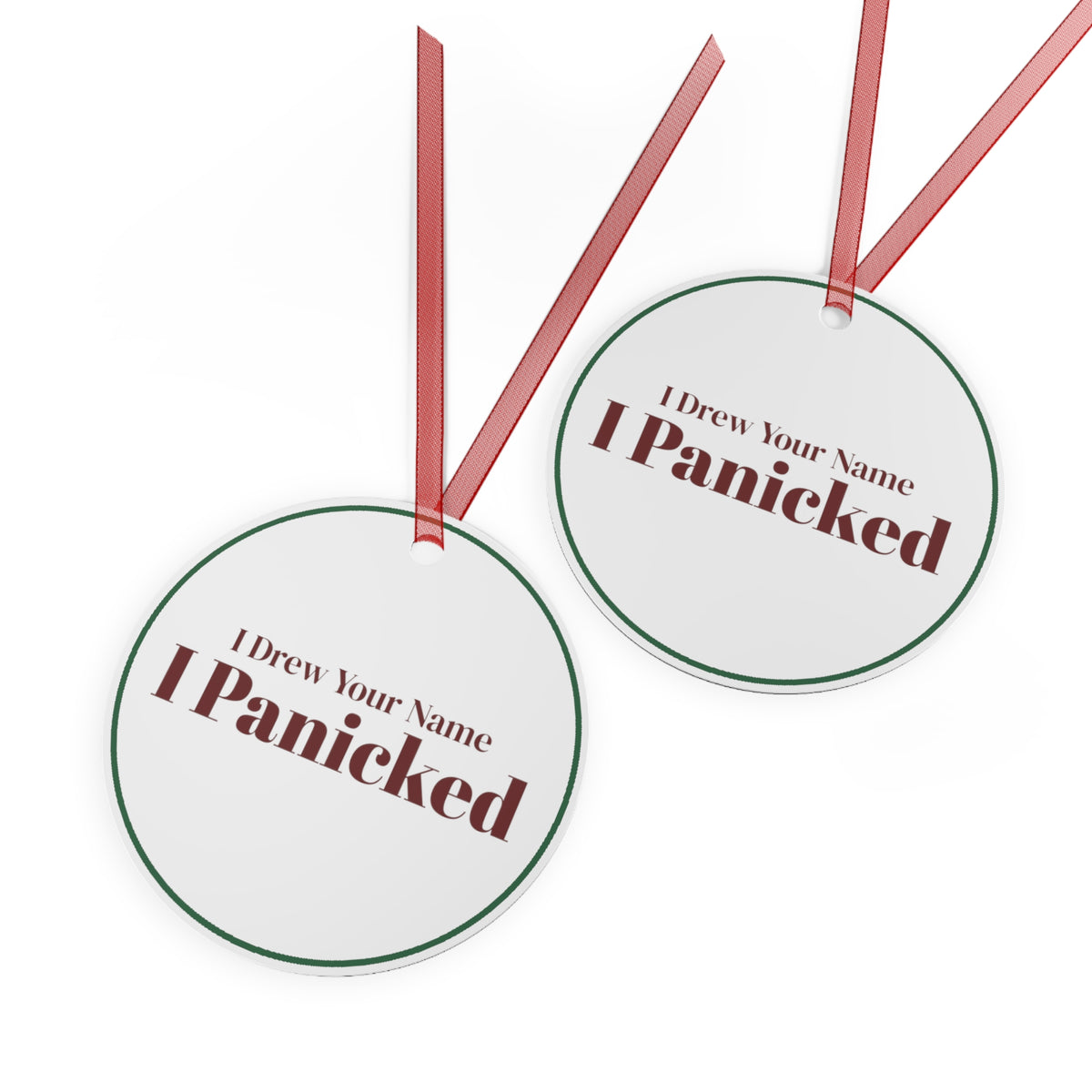 Funny Christmas Ornament I Drew Your Name I Panicked Secret Santa
