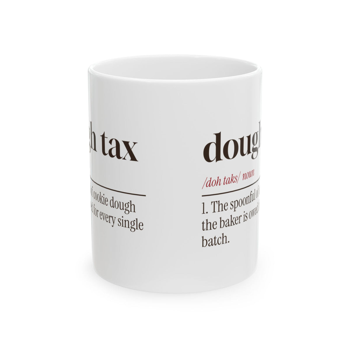Funny Christmas Cookie Baking Coffee Mug Dough Tax Definition