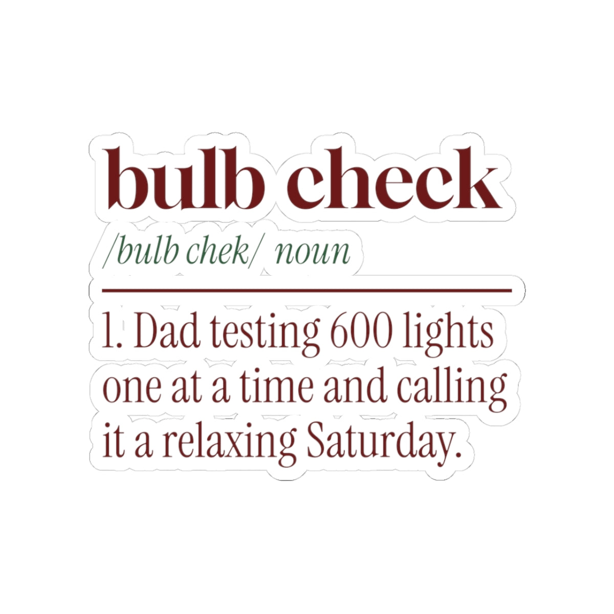 Funny Christmas Lights Dad Sticker Bulb Check Definition